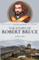 The Story of Robert Bruce
