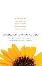 Waking Up to What You Do