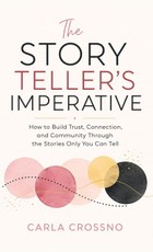 The Storyteller's Imperative