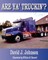 Are Ya' Truckin'?