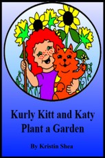Kurly Kitt And Katy Plant A Garden