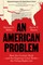 An American Problem