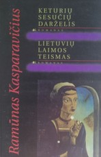 Keturių sesučių darželis. Lietuvių Laimos teismas