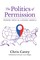 The Politics of Permission