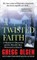 A Twisted Faith