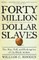 Forty Million Dollar Slaves