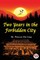 Two Years In the Forbidden City