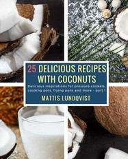 25 Delicious Recipes with Coconuts