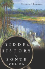 Hidden History of Ponte Vedra