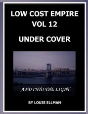 Low Cost Empire Volume 12 - Under Cover and Into the Light