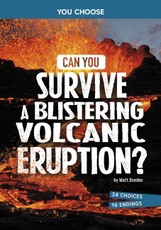 Can You Survive a Blistering Volcanic Eruption?
