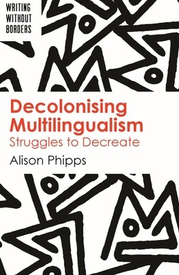 Decolonising Multilingualism | Knygos.lt