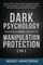 Dark Psychology and Manipulation Protection 2 in 1