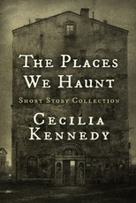The Places We Haunt