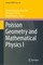 Poisson Geometry and Mathematical Physics I