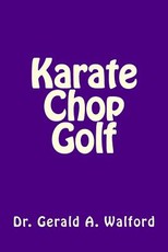 Karate Chop Golf