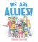 We Are Allies!