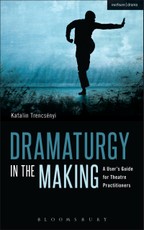 Dramaturgy in the Making