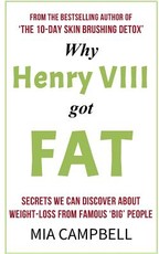 Why Henry VIII Got Fat