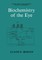 Biochemistry of the Eye