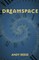 Dreamspace