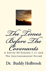 The Times Before The Covenants