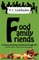 Food ♦ Family ♦ Friends
