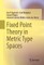 Fixed Point Theory in Metric Type Spaces