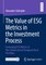 The Value of Esg Metrics in the Investment Process
