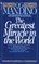 The Greatest Miracle in the World