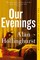 Our Evenings