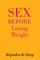 Sex Before Losing Weight