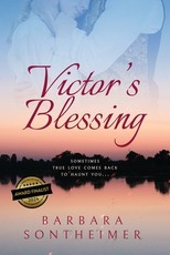 Victor's Blessing (A Civil War saga of passion, betrayal, forgiveness, and a love that transcends even death)