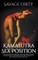 Kamasutra Sex Positions: 63 Main Positions For Great Sex. 11 Steps For Intense Pleasure. Increase Intimacy Discovering Sexual Art. Tricks And T