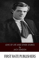 Love of Life and Other Stories