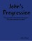 John's Progression