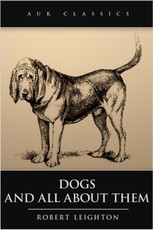 Dogs and All About Them