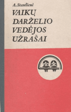 Vaikų darželio vedėjos užrašai