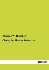 Cleek, the Master Detective