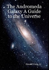 The Andromeda Galaxy A Guide to the Universe