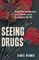 Seeing Drugs