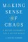 Making Sense of Chaos