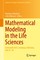 Mathematical Modeling in the Life Sciences