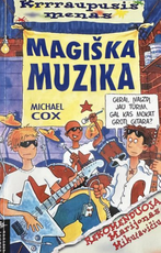 Magiška muzika. Krrraupusis menas