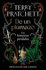 de Un Plumazo /A Stroke of the Pen: The Lost Stories
