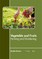 Vegetable and Fruits: Farming and Gardening