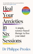 Heal Your Anxieties in Six Sessions