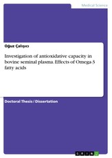 Investigation of antioxidative capacity in bovine seminal plasma. Effects of Omega-3 fatty acids