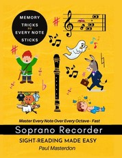 Recorder Sight-Reading Made Easy For Beginners of Any Age