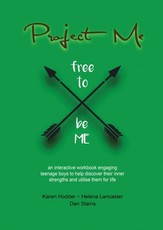 Project Me an interactive workbook engaging teenage boys to help discover their inner strengths and utilize them for life